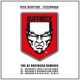 Jiiieehaaaa(The DJ Ruffneck Remixes)