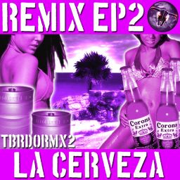 La Cerveza Remix EP