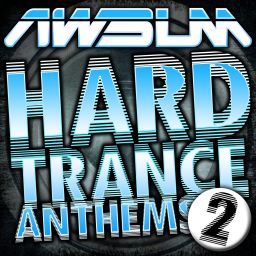 AWsum Hard Trance Anthems Volume 2