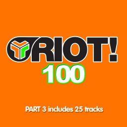 Riot! 100 - Part 3