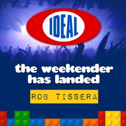 The Weekender Has Landed - Mixed By Rob Tissera