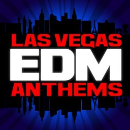 Las Vegas EDM Anthems