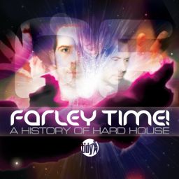 Farley Time! A History Of Hard House