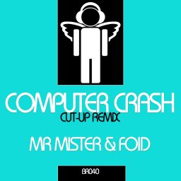 Computer Crash (Cut-Up Remix)