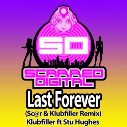 Last Forever (Sc@r & Klubfiller Remix)