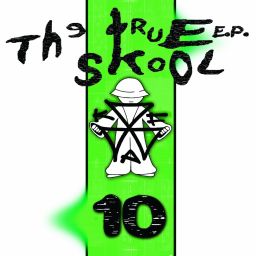 True Skool E.P, Vol. 10