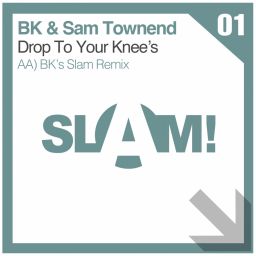Drop To Your Knees (BK's SLAM! Remix)