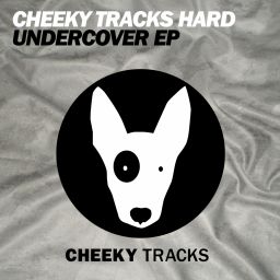Cheeky Tracks Hard: Undercover EP