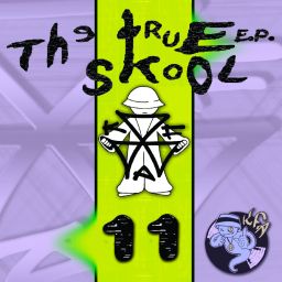 True Skool E.P, Vol. 11