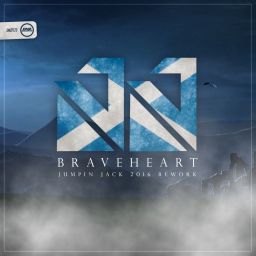 Braveheart (Jumpin Jack's 2016 Rework)