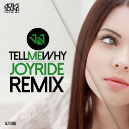 Tell Me Why (Joyride Remix)