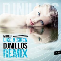 Like A Siren (DJ Nillos Remix)