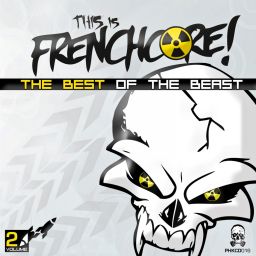 This Is Frenchcore: The Best Of The Beast, Vol. 2