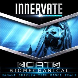 Biomechanical (Hagane Shizuka Tech Dance Remix)