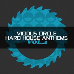 Vicious Circle: Hard House Anthems, Vol. 4