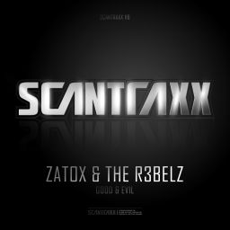 Zatox & The R3belz - Good & Evil