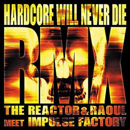 Hardcore will never die RMX