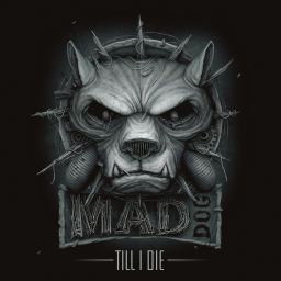 Mad Dog - Till I Die Vol.2