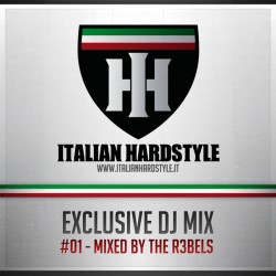 Italian Hardstyle Dj Session #01 Mixed By The R3bels