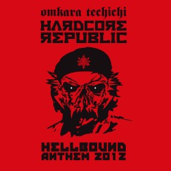 Hardcore Republic (Hellbound Anthem 2012)