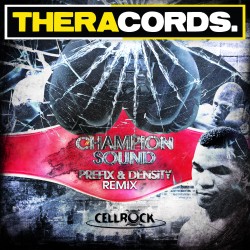 Champion Sound (Prefix & Density Remix)