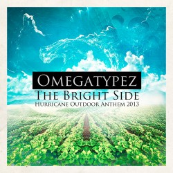 The Bright Side (Hurricane Outdoor Anthem 2013)