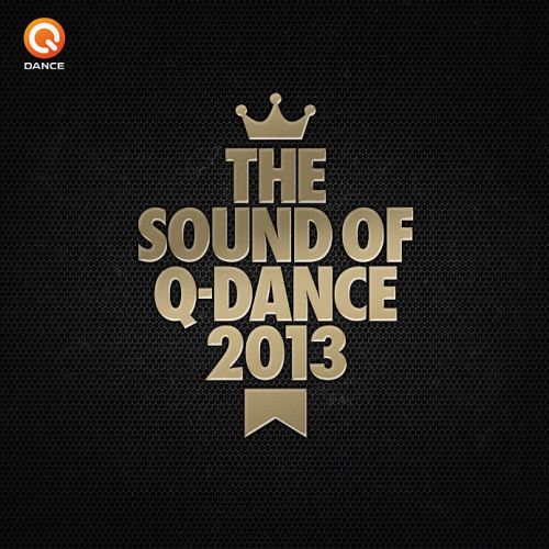 The Sound of Q-dance 2013 Continuous Mix Part 1