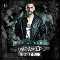 Digital Punk: Unleashed The 2013 Yearmix CD 1