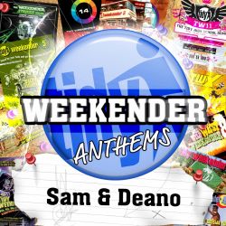 Tidy Weekend Anthems