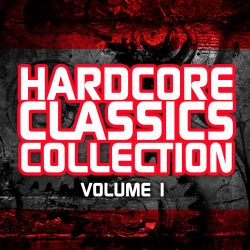 Mix - Hardcore Classics Collections Vol. 1