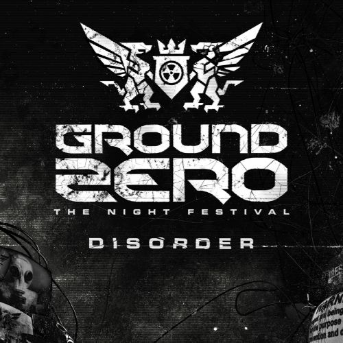 Disorder (Official Ground Zero 2015 Anthem)