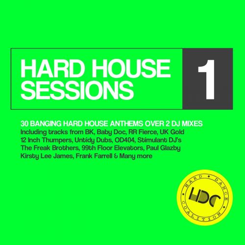 Hard House Sessions, Vol. 1