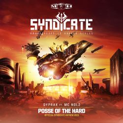 Posse Of The Hard (Official Syndicate Anthem 2015)