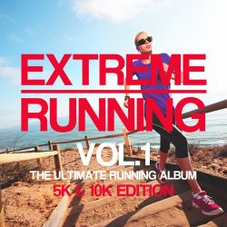Extreme Running Vol.1 - 10K Mix