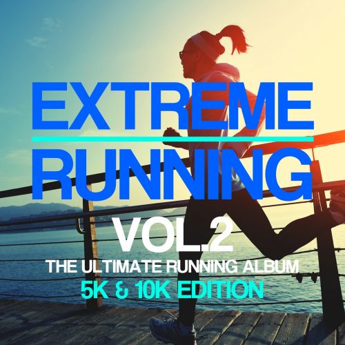 Extreme Running, Vol.2 (5K Mix)