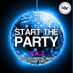 Start The Party, Vol. 2 - Mixed by Digital Mafia