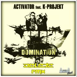Domination (Delete Remix)
