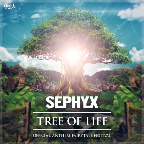 Tree of Life (Official Anthem Fairytale Festival)
