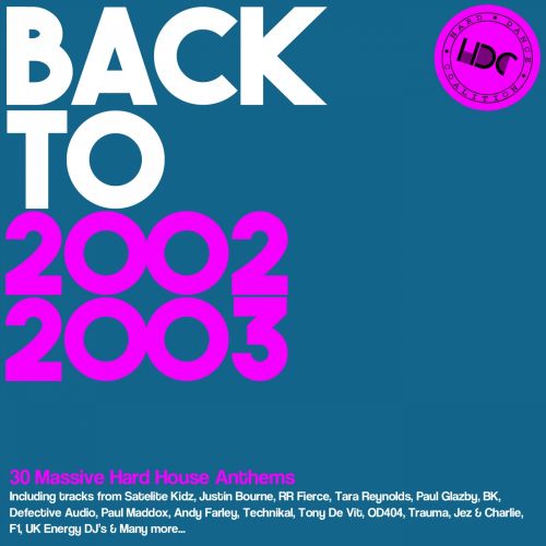 HDC present: Back to 2002 & 2003