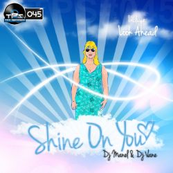 Shine On You