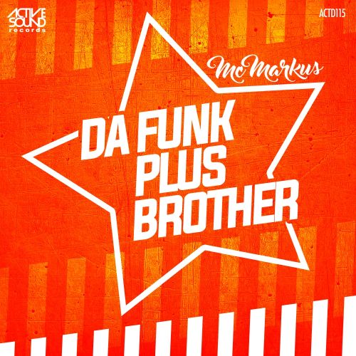 Da Funk Plus Brother