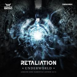 Underworld (Ground Zero Hardstyle Anthem 2017)