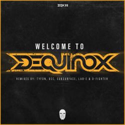 Welcome To Dequinox (Subsurface Remix)