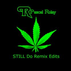 Still Do Remix Edits