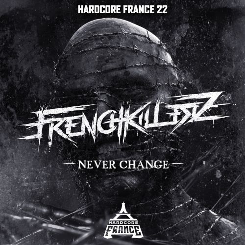 Hardcore France 22 - Never change