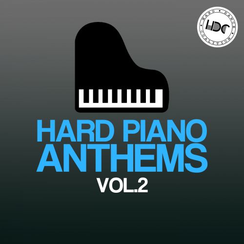 Hard Piano Anthems Vol. 2 (Mix 2)