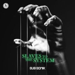 Slaves To The System